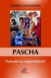 Pascha – Putování za nepomíjejícím