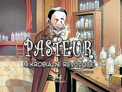 Pasteur: Mikrobiální revoluce