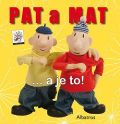 Pat a Mat: ...a je to! (4 jiné příběhy)