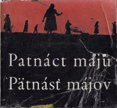 Patnáct májů / Pätnásť májov