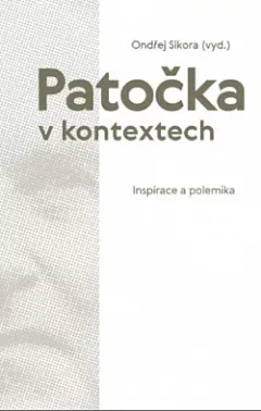 Patočka v kontextech - Inspirace a polemika
