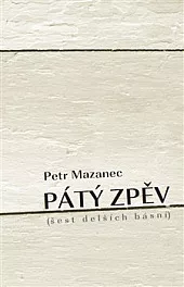 Pátý zpěv: Šest delších básní