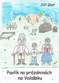Pavlík na prázdninách na Valašsku