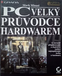 PC - Velký průvodce hardwarem