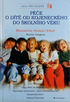 Péče o dítě od kojeneckého do školního věku