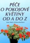 Péče o pokojové květiny od A do Z