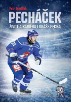 Pecháček: Život a kariéra Lukáše Pecha
