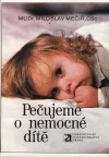 Pečujeme o nemocné dítě