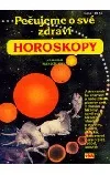 Pečujeme o své zdraví - horoskopy