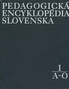 Pedagogická encyklopédia Slovenska 1 A-O