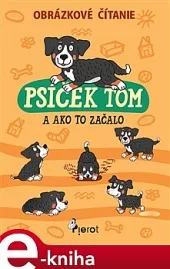 Psíček Tom a ako to začalo