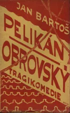 Pelikán obrovský: tragikomedie