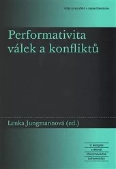 Performativita válek a konfliktů