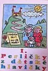 Perličky z dětské hlavičky. Díl 1, Podařená tvrzení nepodařených žáků