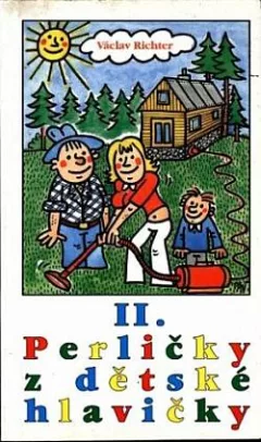 Perličky z dětské hlavičky. Díl 2, Nepokoje v pokoji