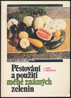 Pěstování a použití méně známých zelenin