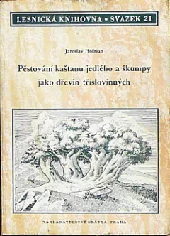 Pěstování kaštanu jedlého a škumpy jako dřevin tříslovinných
