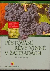 Pěstování révy vinné v zahradách