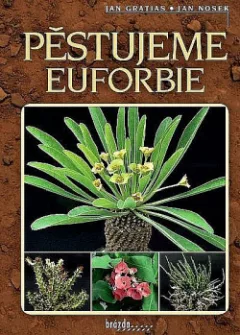 Pěstujeme euforbie