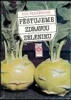 Pěstujeme zdravou zeleninu
