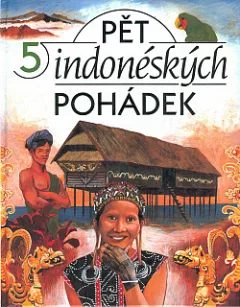 Pět indonéských pohádek