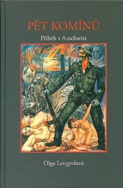 Pět komínů - Příběh z Auschwitz