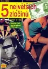 Pět největších zločinů