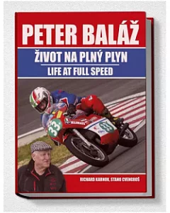 Peter Baláž, život na plný plyn