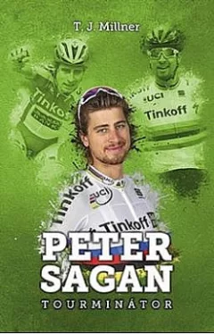 Peter Sagan: Tourminátor