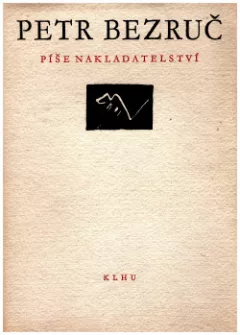 Petr Bezruč píše nakladatelství