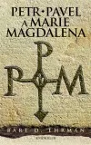 Petr, Pavel a Marie Magdalena