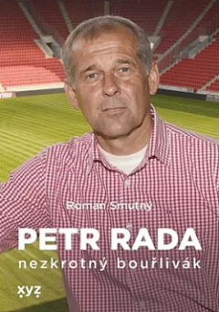 Petr Rada: nezkrotný bouřlivák