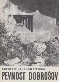 Pevnost Dobrošov průvodce naučnou stezkou