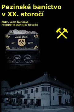 Pezinské baníctvo v XX. storočí