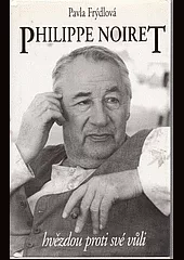 Philippe Noiret : Hvězdou proti své vůli