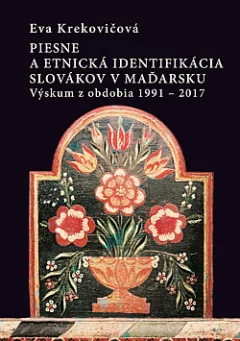 Piesne a etnická identifikácia Slovákov v Maďarsku