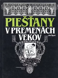 Piešťany v premenách vekov