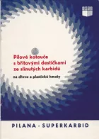 Pilové kotouče s břitovými destičkami ze slinutých karbidů na dřevo a plastické hmoty