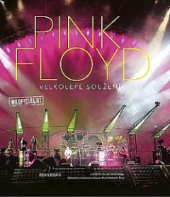 Pink Floyd: Velkolepé soužení