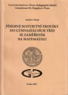 Písemné maturitní zkoušky do gymnaziálních tříd se zaměřením na matematiku