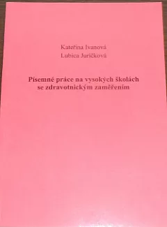 Písemné práce na vysokých školách se zdravotnickým zaměřením
