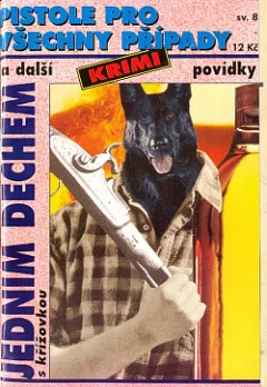 Pistole pro všechny případy a další krimi povídky