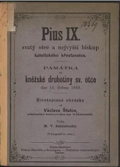 Pius IX. svatý otec a nejvyšší biskup katolického křesťanstva