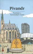 Pivandr Plzeňským a Karlovarským krajem