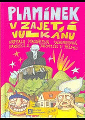 Plamínek v zajetí vulkánu