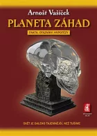 Planeta záhad: Fakta, otazníky, hypotézy