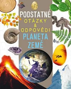 Planeta Země: Podstatné otázky & odpovědi