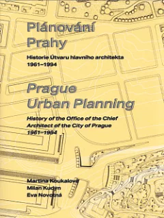 Plánování Prahy: Historie Útvaru hlavního architekta 1961–1994