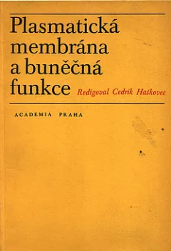 Plasmatická membrána a buněčné reakce