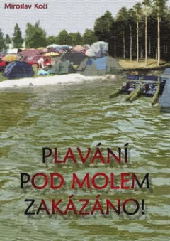 Plavání pod molem zakázáno